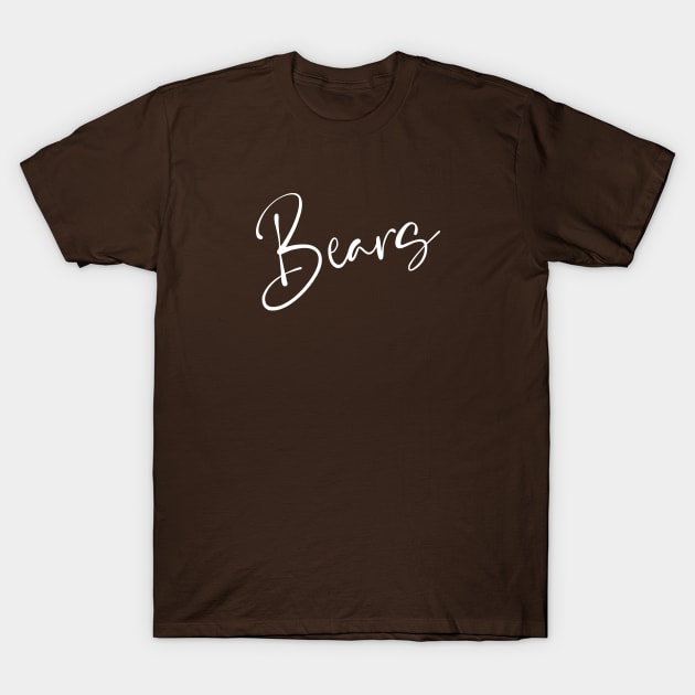 Bears Script Typography Team Name T-Shirt by k8creates